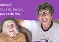 DIA DA PESSOA IDOSA: Marcas? Só as do tempo, não as da dor