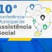 JARU: Semdes abre inscrições para a 10ª Conferência Municipal de Assistência Social; evento on-line será na próxima sexta-feira