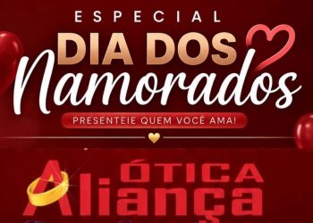 ESPECIAL DIA DOS NAMORADOS – Ótica Aliança
